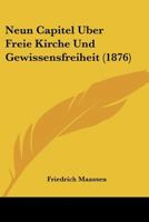 Neun Capitel Uber Freie Kirche Und Gewissensfreiheit (1876) 1142907252 Book Cover