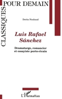 Luis Rafael Sànchez: Dramaturge, romancier, et essayiste porto-ricai (Classiques Pour Demain) (French Edition) 2747510581 Book Cover