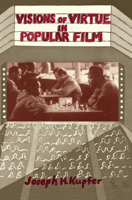 Visions of Virtue in Popular Film 0367313855 Book Cover