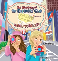 The Adventures of the Explorers' Club in New York City 177944138X Book Cover