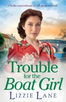 Trouble for the Boat Girl 1837518629 Book Cover