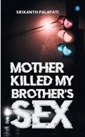 Mother Killed My Brothers Sex B085XHKKTP Book Cover
