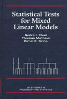 Statistical Tests for Mixed Linear Models 0471156531 Book Cover