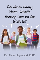 Students Loving Math : What?s Reading Got to Do with It? 1645301648 Book Cover
