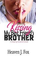 Kissing My Best Friend's Brother (Kissing Cousins) (Volume 2) 197443754X Book Cover