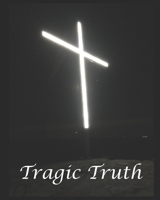 Tragic Truth B095NLHXLZ Book Cover