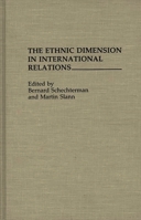 The Ethnic Dimension in International Relations 0275942821 Book Cover