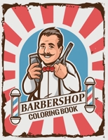 barber shop coloring book: Adult Coloring Book For Relaxation & Art Therapy | Holiday Gift & Birthday Present For Hairstylists Stylists B08FT9ZTCV Book Cover