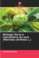 Biologia floral e reprodutiva do noni (Morinda citrifolia L.) (Portuguese Edition) 6207691644 Book Cover