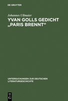 Yvan Golls Gedicht ' Paris brennt' 3484320745 Book Cover