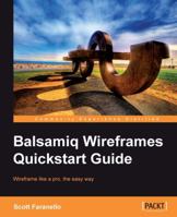 Balsamiq Wireframes QuickStart Guide 1849693528 Book Cover