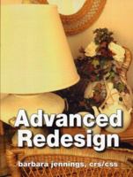 Advanced Redesign: How to Explode Your Profits in Your Interior Redesign, Home Staging and Decorating Business 0961802650 Book Cover