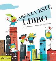 Abraza Este Libro (Hug This Book!) (Spanish Edition) 0714873020 Book Cover