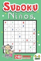 Sudoku Niños 6 Años: 240 Sudokus Para Niños 6-8 Años Con Soluciones (Spanish Edition) B087L6R816 Book Cover
