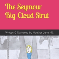 The Seymour Big-Cloud Strut 0645702226 Book Cover