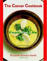 The Cancer Cookbook: Food for Life 1418485284 Book Cover