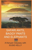 Safari Ants, Baggy Pants and Elephants: A Kenyan Odyssey B095B3N1D6 Book Cover