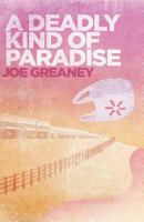 A Deadly Kind of Paradise 0615897827 Book Cover