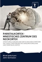 Parietalkortex-Mnestisches Zentrum Des Neokortex 6200966311 Book Cover