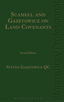 Scamell and Gasztowicz on Land Covenants: Second Edition 178451540X Book Cover