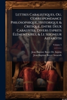 Lettres cabalistiques ou Correspondance philosophique, historique et critique 1147812462 Book Cover