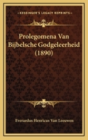 Prolegomena Van Bijbelsche Godgeleerheid (1890) 1160231648 Book Cover