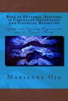 Role of External Auditors in Corporate Governance and Financial Reporting: Capital and Liquidity Requirments, and the Finance Theory 1499292066 Book Cover