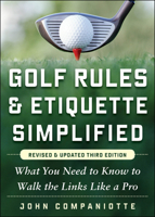 Golf Rules & Etiquette Simplified 0071601317 Book Cover