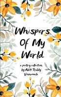 Whispers Of My World B0F79YPC7T Book Cover