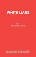 White Liars (Acting Edition) 0573123020 Book Cover