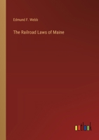 The Railroad Laws of Maine 338522358X Book Cover