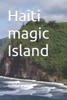 Haiti magic Island B0GQTYXQZN Book Cover