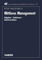 Mittleres Management: Aufgaben Funktionen Arbeitsverhalten 3409138900 Book Cover