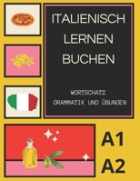 italienisch lernen buchen: A1 A2 Wortschatz Grammatik und Übungen B0CH22NKVP Book Cover