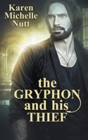 The Gryphon and His Thief 1509241779 Book Cover