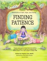 Adventures of Faith, Hope, and Charity: Finding Patience 1514632861 Book Cover
