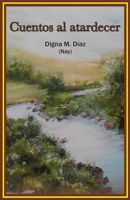 Cuentos al atardecer B08CWCGVCY Book Cover