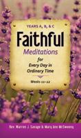 Faithfull Meditations for Every Day in Ordinary Time: Years A, B, C Weeks 11-22 0764821431 Book Cover
