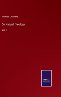 On Natural Theology; Volume 1 1017993920 Book Cover
