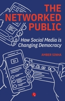 The Networked Public: How Social Media Changed Democracy 9353336724 Book Cover
