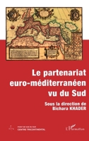 Le Partenariat Euro-Méditerranéen Vu Du Sud (Points de Vue Du Sud) (French Edition) 2747502392 Book Cover