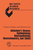 Alzheimer's Disease. Epidemiology, Neuropathology, Neurochemistry, and Clinics 321182197X Book Cover