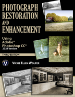Photograph Restoration and Enhancement: Using Adobe Photoshop CC 2021 Version 168392598X Book Cover