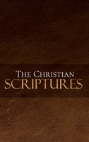 The Christian Scriptures 1951252004 Book Cover