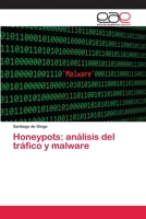 Honeypots: análisis del tráfico y malware 6202106654 Book Cover