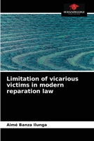 Limitation of vicarious victims in modern reparation law 6204087266 Book Cover