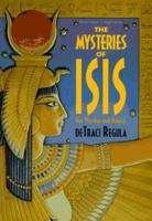 Mysteries Of Isis: Her Worship & Magick (Llewellyn's World Religion & Magic Series) 1567185606 Book Cover