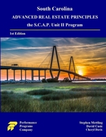 South Carolina Advanced Real Estate Principles: the S.C.A.P. Unit II Program 1955919143 Book Cover