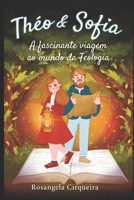 Théo & Sofia: A Fascinante viagem ao mundo da Teologia (Portuguese Edition) 6501161509 Book Cover