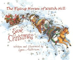 The Flying Horses of Watch Hill Save Christmas 1960596101 Book Cover